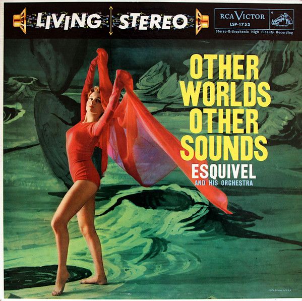 Esquivel And His Orchestra – Other Worlds Other Sounds (LP, LSP-1753, G)