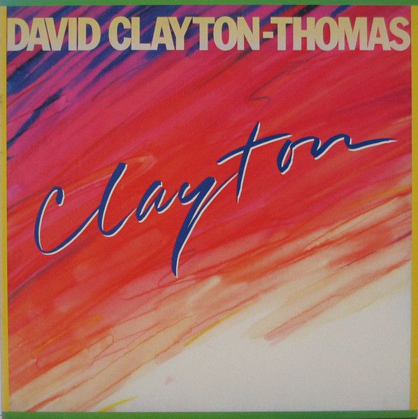 David Clayton-Thomas – Clayton (VG, 1978, LP, ABC Records – 9022-1104)