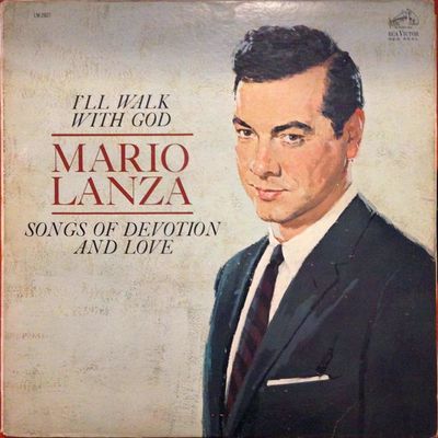 Mario Lanza – I'll Walk With God (G, 1962, LP, RCA Victor Red Seal LM 2607)