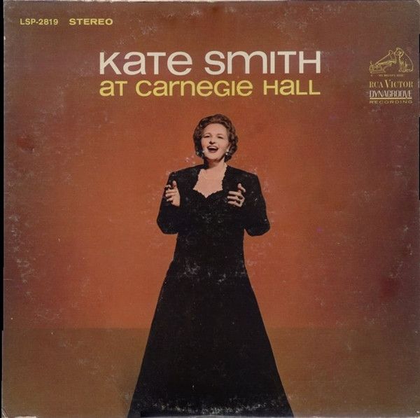 Kate Smith – Kate Smith At Carnegie Hall (G+, 1963, LP, RCA Victor – LSP-2819)