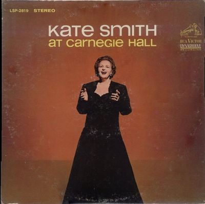 Kate Smith – Kate Smith At Carnegie Hall (G+, 1963, LP, RCA Victor – LSP-2819)