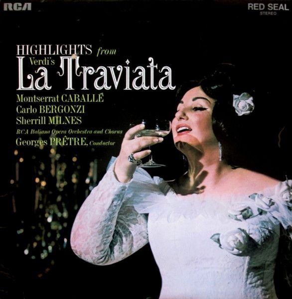 Montserrat Caballé, Carlo Bergonzi, Sherrill Milnes – Highlight's From Verdi's La Traviata (VG, 1967, LP, RCA Red Seal – LSC-3036)