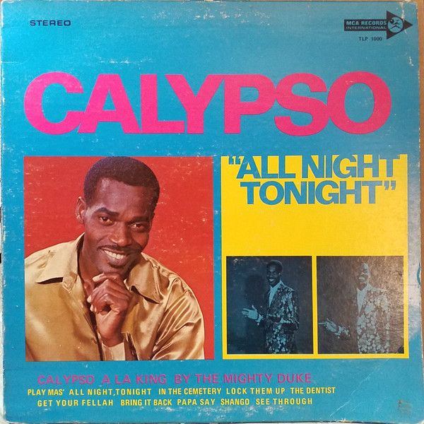 The Mighty Duke – Calypso - All Night Tonight (G, MCA Records – TLP-1000, LP, 1970)