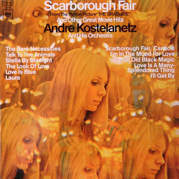 Andre Kostelanetz And His Orchestra – Scarborough Fair And Other Great Movie Hits (G, Columbia – CS 9623, LP, 1968)