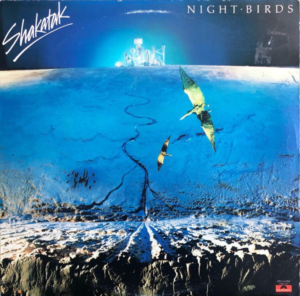 Shakatak – Night Birds (VG, 1982, LP, Polydor – PD-1-6354, Canada)