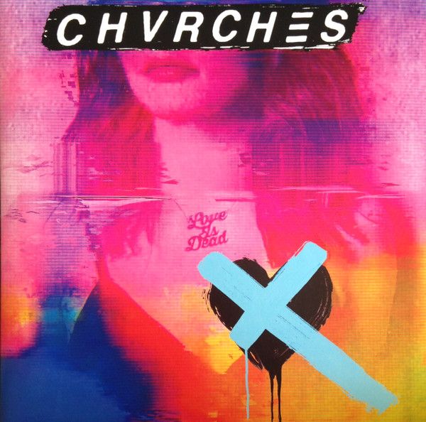 Chvrches – Love Is Dead (VG, LP Blue, Glassnote (2) – GLS-0231-01, 2018)
