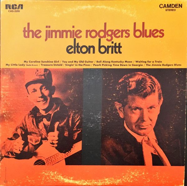 Elton Britt – The Jimmie Rodgers Blues (VG, 1969, LP, RCA Camden – CAS-2295)