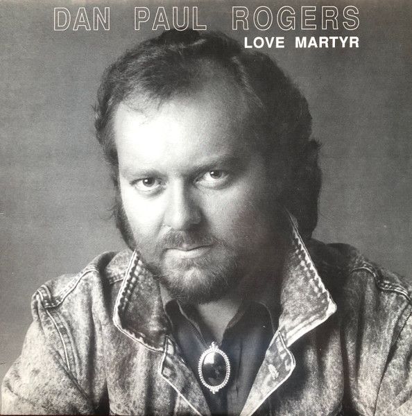 Dan Paul Rogers – Love Martyr (VG, 1988, LP, Altair Four Records – WRC1-5837)