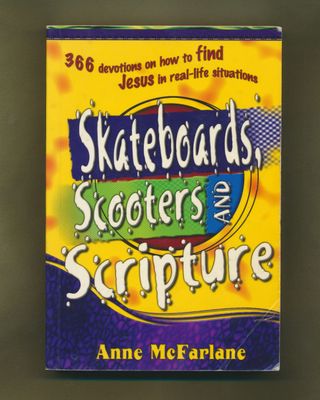 McFarlane, Anne (220.5) Skateboards, Scooters and Scripture EB25