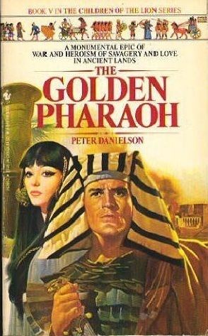 Danielson, Peter (HF) Children of the Lion #5 The Golden Pharaoh (PB)