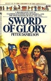 Danielson, Peter (HF) Children of the Lion #8 Sword of Glory (PB)