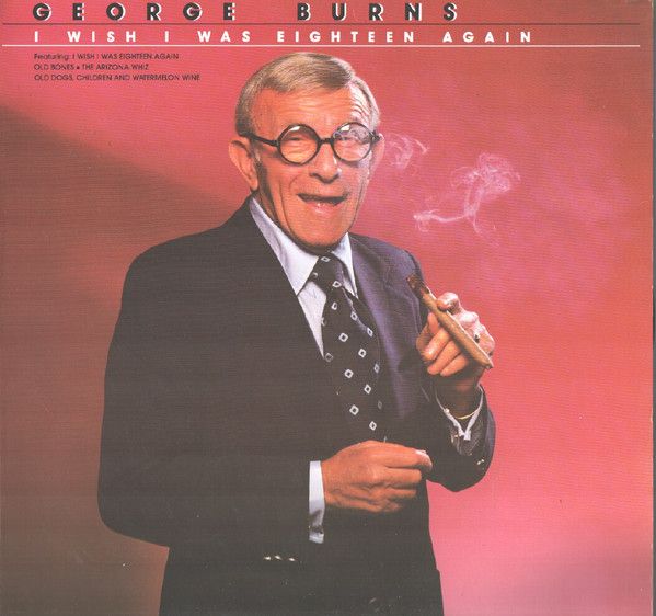 George Burns – I Wish I Was Eighteen Again (G+, 1980, LP, Mercury – MIM-1-8313)
