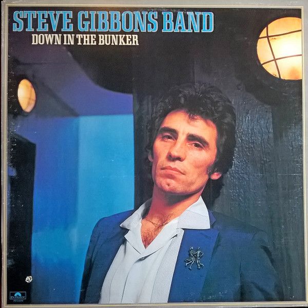 Steve Gibbons Band – Down In The Bunker (VG, 1978, LP, Polydor – PD-1-6154)