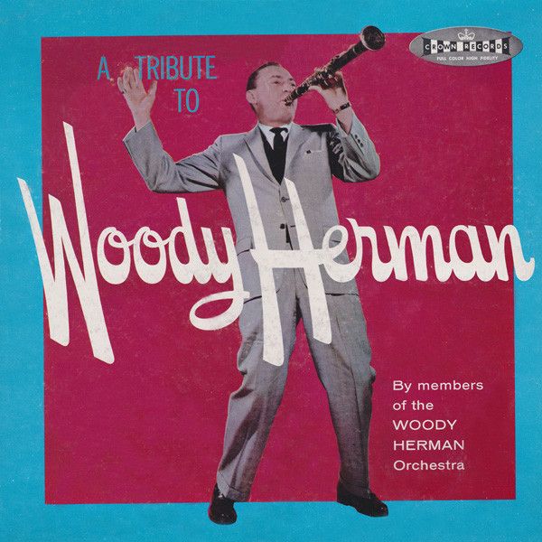 Members Of The Woody Herman Orchestra – Tribute To Woody Herman (G, 1959, LP, Crown Records – 5103)