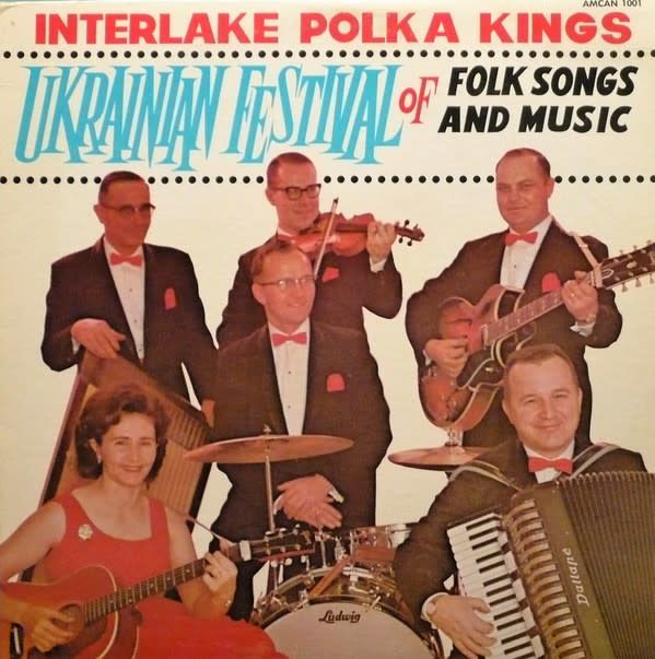 Interlake Polka Kings – Ukrainian Festival Of Folk Songs And Music (VG)