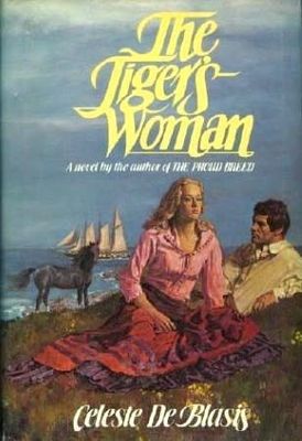 De Blasis, Celeste - The Tiger&#39;s Woman (Hardcover)