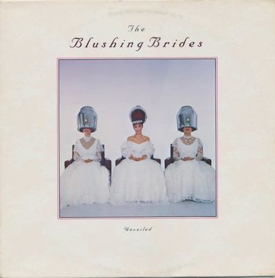 The Blushing Brides – Unveiled (VG+, 1982, LP, RCA Victor – NKL1-0475)