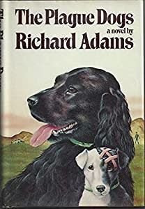 Adams, Richard - The Plague Dogs (Hardcover)