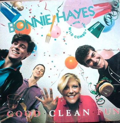 Bonnie Hayes With The Wild Combo – Good Clean Fun (VG)