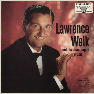 Lawrence Welk And His Champagne Music – The Champagne Music Of Lawrence Welk (G)