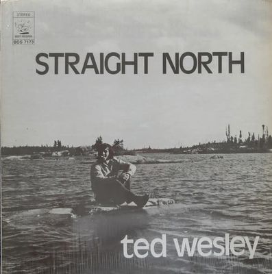 Ted Wesley – Straight North (VG)