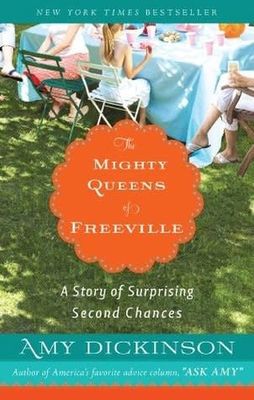 Dickinson, Amy - The Mighty Queens of Freeville: A Story of Surprising Second Chances