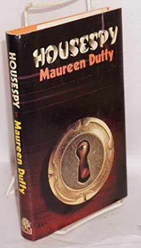 Duffy, Maureen - Housespy (Hardcover)
