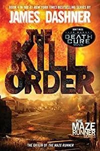 Dashner, James (YS) - The Maze Runner #0.4 The Kill Order (TP)