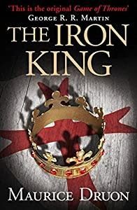 Druon, Maurice (HF) - The Iron King (The Accursed Kings, Book 1)