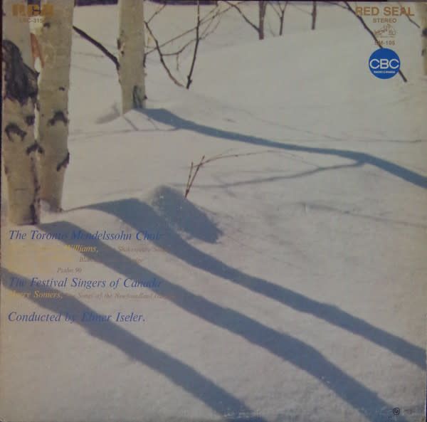The Toronto Mendelssohn Choir – Three Shakespeare Songs, Five Songs Of The Newfoundland Outports (VG)