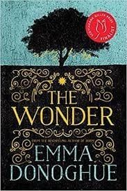 Donoghue, Emma (HF) The Wonder (HC)