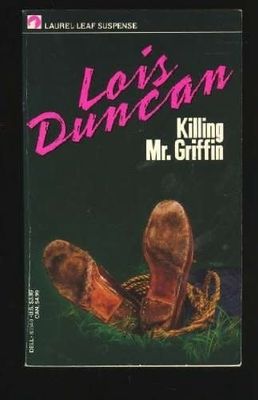 Duncan, Lois - Killing Mr. Griffin