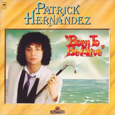 Patrick Hernandez – Born To Be Alive (VG, 1979, LP, Columbia / Aquarius – JC 36100)
