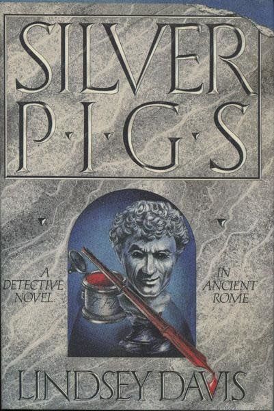 Davis, Lindsey - Silver Pigs