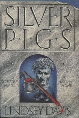 Davis, Lindsey - Silver Pigs