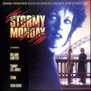 Original Soundtrack From The Motion Picture &quot;Stormy Monday&quot; (LP, Album) album cover  Mike Figgis Featuring B.B. King – Original Soundtrack From The Motion Picture &quot;Stormy Monday&quot; (NM)
