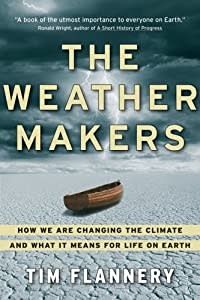 Flannery, Tim (363.7) - Weather Makers (HC)