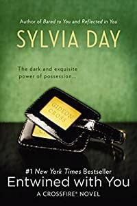 Day, Sylvia (ER) -  Crossfire #3: Entwined with You (TP)