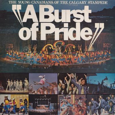 The Young Canadians Of The Calgary Stampede – A Burst Of Pride (VG, 1973, LP, YC 001)