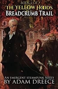 Dreece, Adam (YF) The Yellow Hoods #2 Breadcrumb Trail (TP)