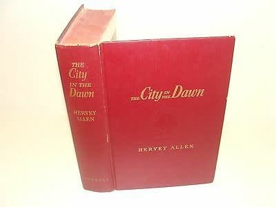 Allen, Hervey - The City in the Dawn (1943 Hardcover)