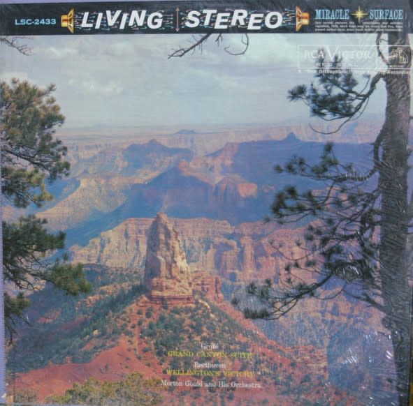Morton Gould &amp; His Orchestra – Grofé - Grand Canyon Suite / Beethoven - Wellington&#39;s Victory (G, 1960, LP, 	RCA Victor Red Seal – LSC-2433, Canada)