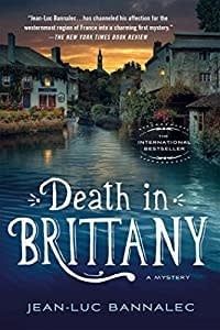 Bannalec, Jean-Luc - Death in Brittany: A Mystery (Brittany Mystery #1)