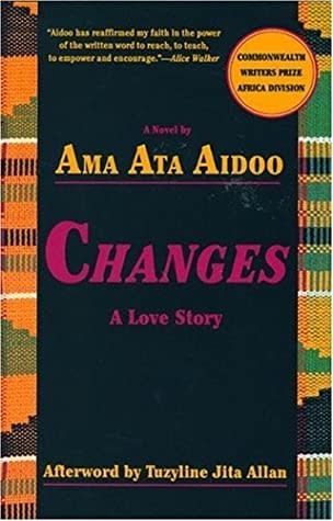 Aidoo, Ama Ata (FI) Changes: A Love Story (TP)