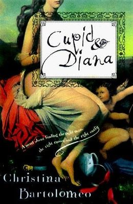Bartolomeo, Christina - Cupid and Diana (Hardcover)