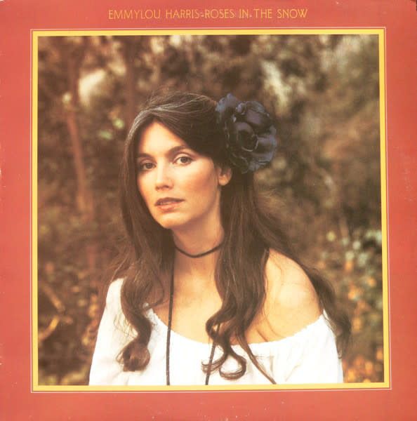 Emmylou Harris – Roses In The Snow (VG)