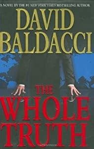 Baldacci, David - The Whole Truth (Hardcover)