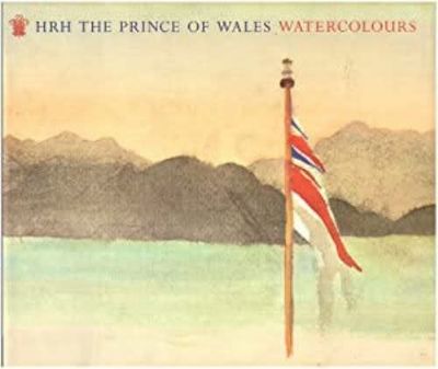 Charles, Prince of Wales (Art) - HRH the Prince of Wales Watercolours