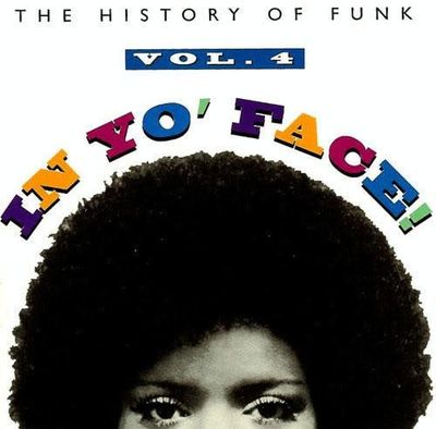 Various – In Yo' Face! The History Of Funk, Vol. 4 (CD)