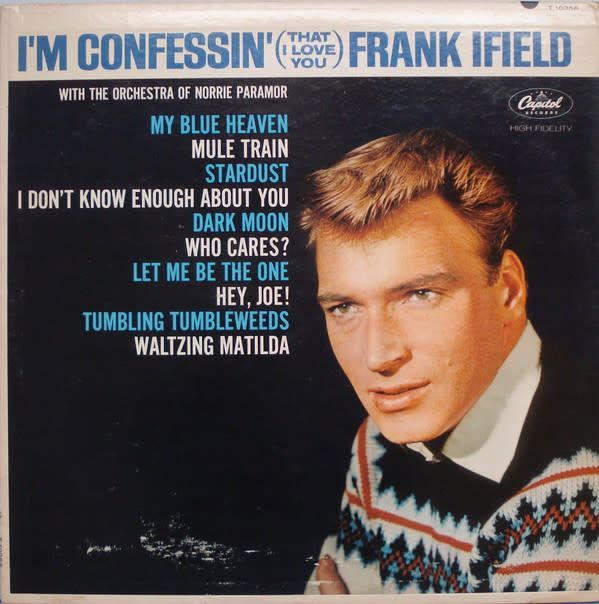Frank Ifield – I'm Confessin' (That I Love You) (G+, 1963, LP, Capitol Records – T 10356)